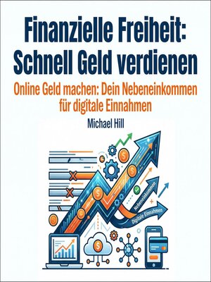 cover image of Finanzielle Freiheit--Schnell Geld verdienen